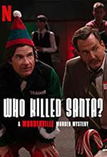 Who Killed Santa? A Murderville Murder Mystery