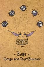 Zen - Grogu and Dust Bunnies
