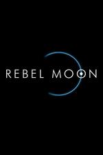 Rebel Moon - Part One: A Child of Fire