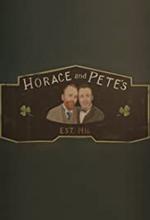 Horace and Pete