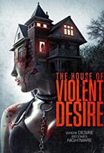 The House of Violent Desire